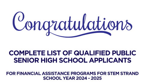 🎉 ANNOUNCEMENT: COMPLETE LIST OF QUALIFIED PUBLIC SENIOR HIGH SCHOOL APPLICANTS FOR FINANCIAL ASSISTANCE PROGRAMS FOR STEM STRAND S.Y. 2024–2025 🎓